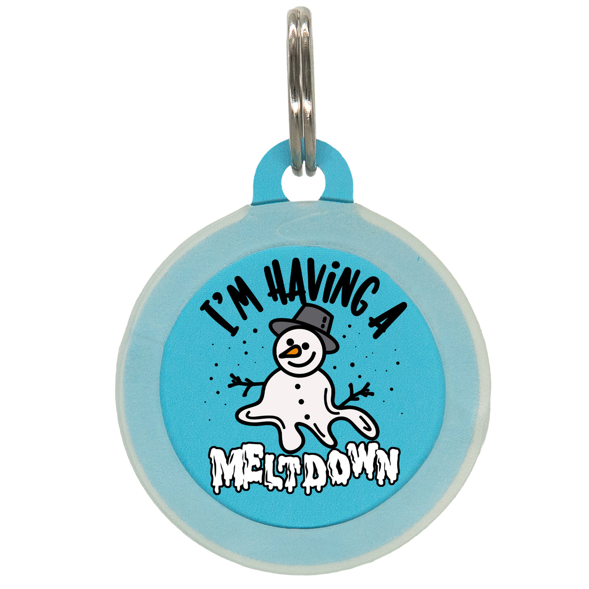 I&#39;m Having a Meltdown Pet ID Tag