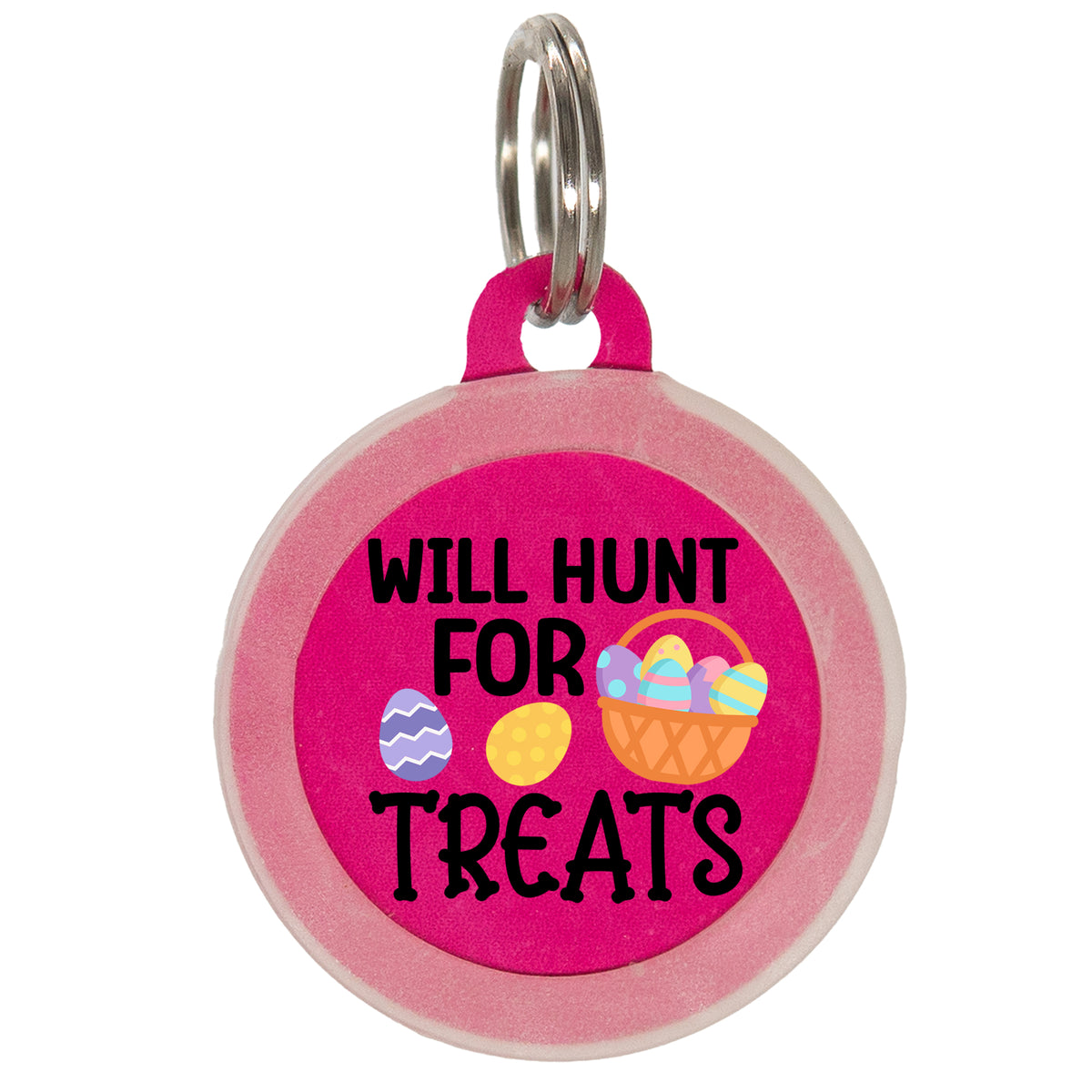 Round Easter pet ID tag with a bright pink background featuring the phrase &quot;Will Hunt for Treats&quot; in bold black letters, decorated with colorful Easter eggs and a basket, attached to a metal ring.