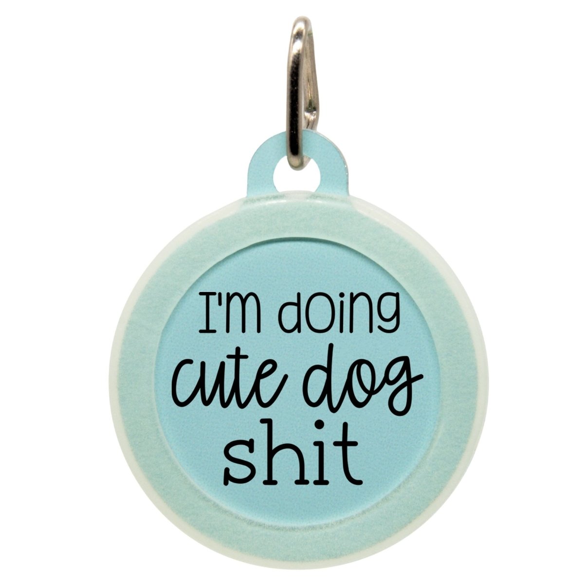 I m Doing Cute Dog Shit Dog ID Tag for Your Playful Pup Oh My Paw d