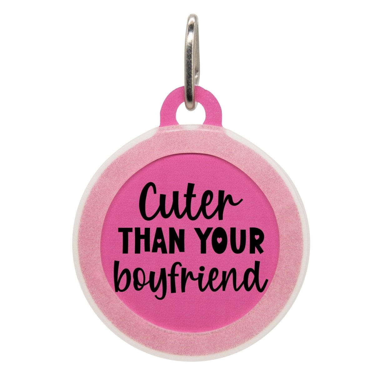 Cuter Than Your Boyfriend Name Tag - Oh My Paw'd