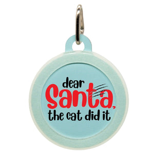 Dear Santa The Cat Did It Name Tag - Oh My Paw'd