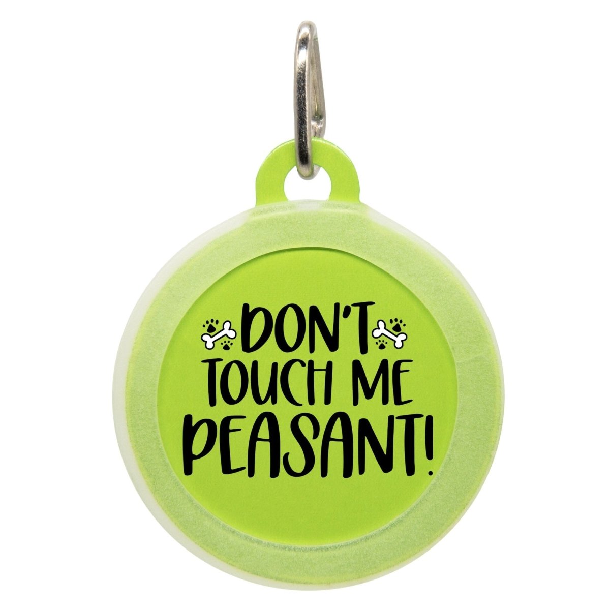 Super Assertive Don t Touch Me Peasant Dog ID Tag for Your Canine Med 1.25 EZ Clip