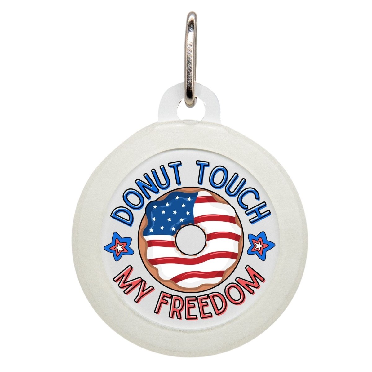 Donut Touch My Freedom Pet ID Tag for Your All American Pet Oh My Paw d