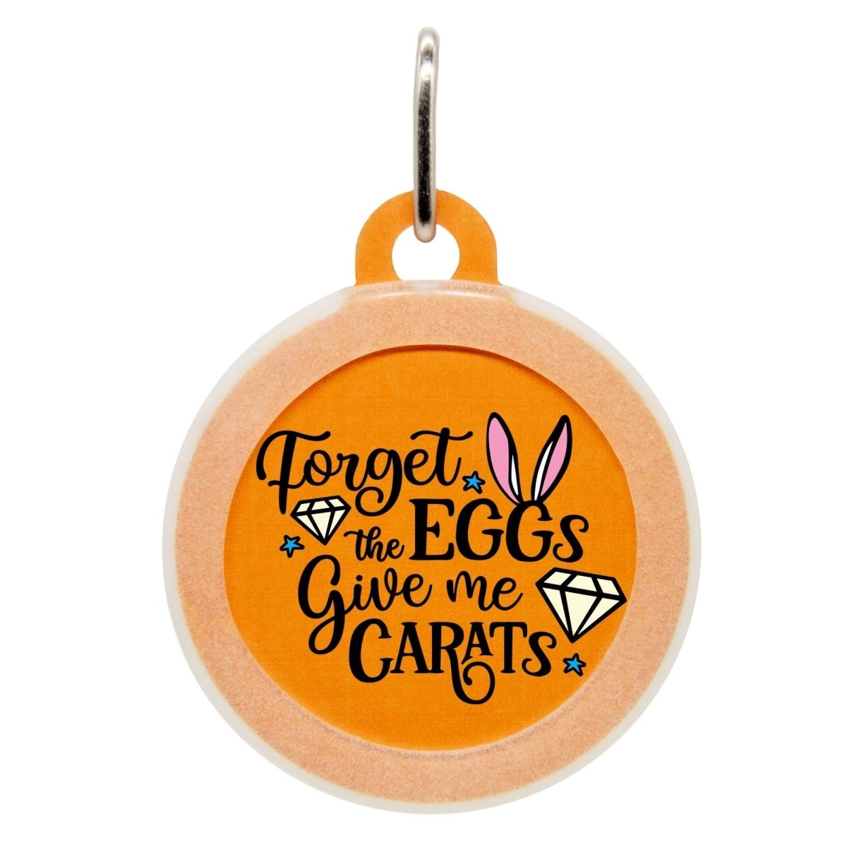 Forget The Eggs Give Me The Carats Name Tag - Oh My Paw&#39;d
