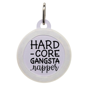 Hardcore Gangsta Napper Name Tag - Oh My Paw'd