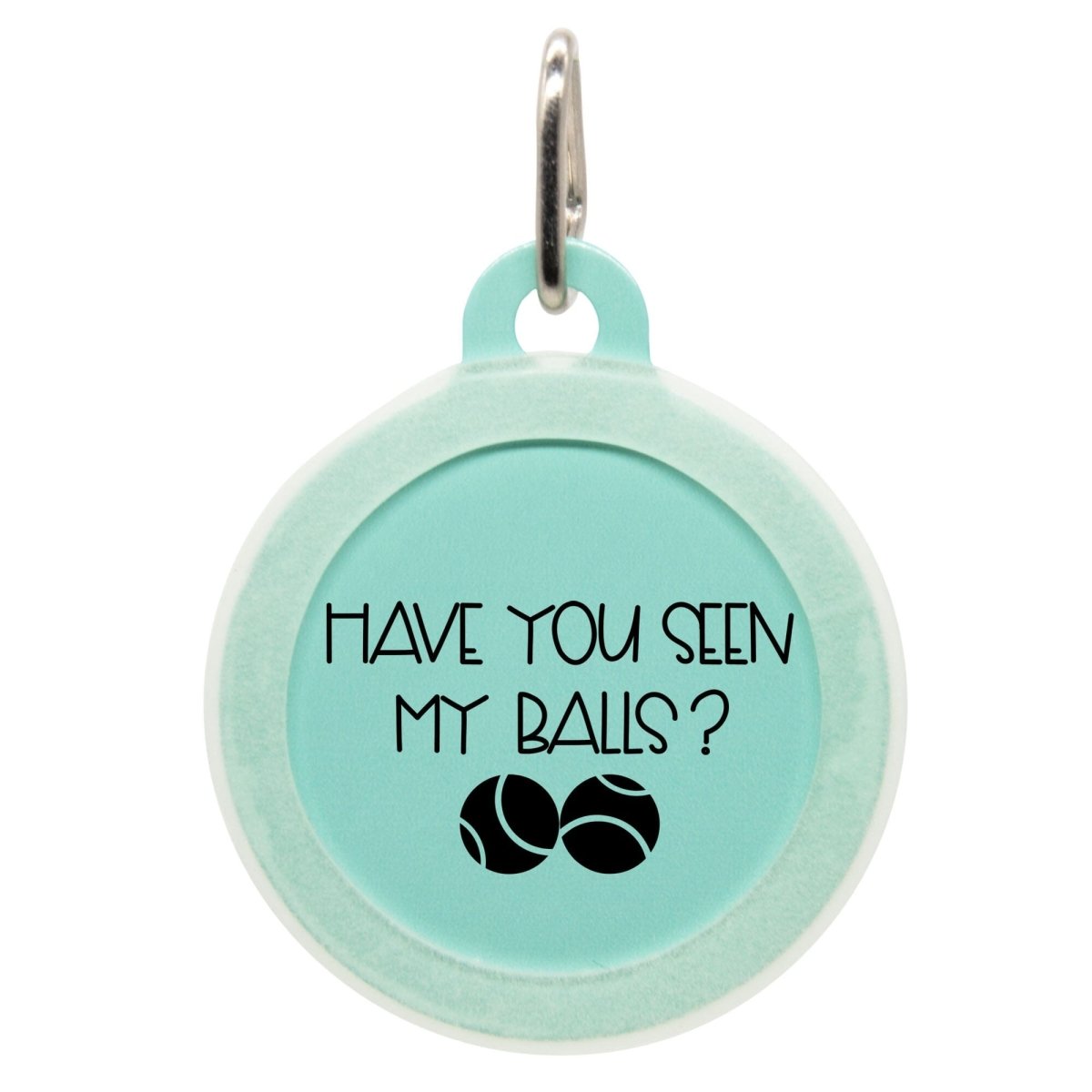 Have You Seen My Balls Name Tag - Oh My Paw&#39;d