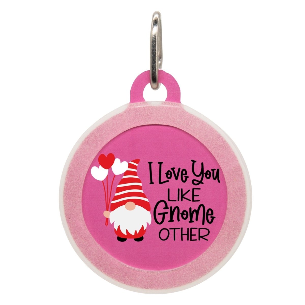 I Love You Like Gnome Other Name Tag - Oh My Paw&#39;d