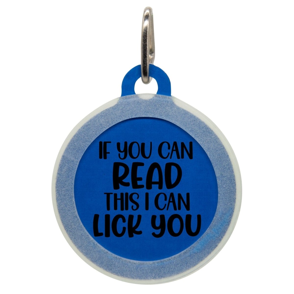 If You Can Read This I Can Lick You Name Tag - Oh My Paw'd