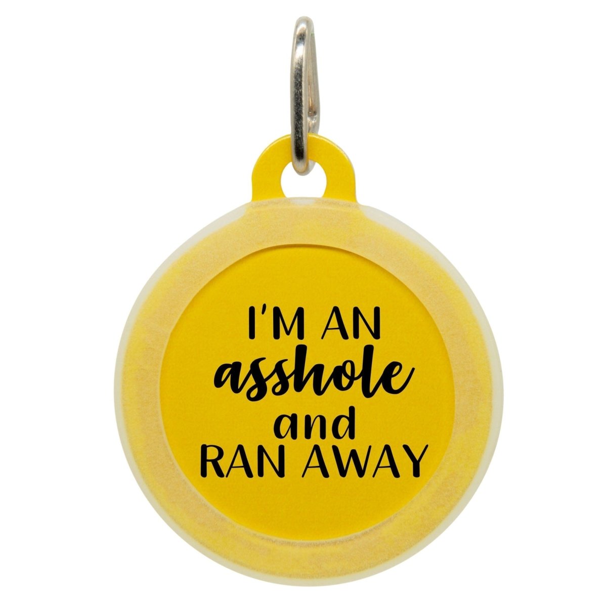 I'm An Asshole and Ran Away Name Tag - Oh My Paw'd
