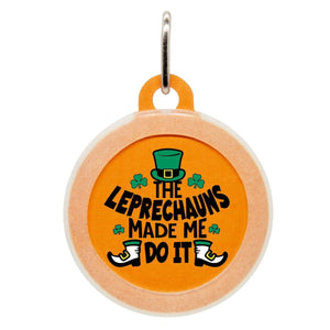 Leprechauns Made Me Do It Name Tag - Oh My Paw'd