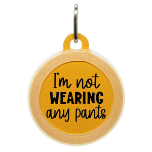 Not Wearing Any Pants Name Tag - Oh My Paw'd
