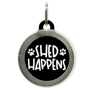 Shed Happens Name Tag - Oh My Paw'd