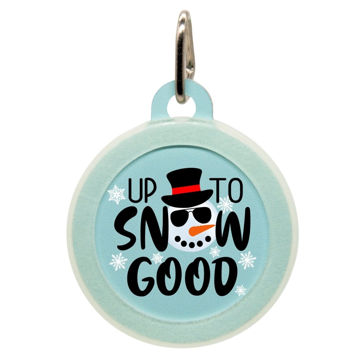 Up To Snow Good Dog Name Tag - Oh My Paw&#39;d